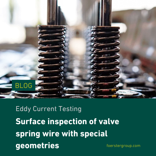 Surface inspection of valve spring wire with special geometries ...